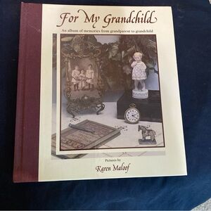 FOR MY GRANDCHILD: AN ALBUM OF MEMORIES FROM GRANDPARENT By Karen Maloof Mint